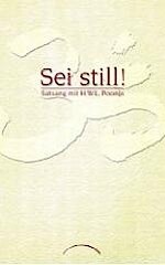 Sei still!: Satsang mit H. W. L. Poonja von Eli Jaxon-Bear