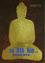 Zu DIR hin... Gedichte von Amrita (nur als Download)